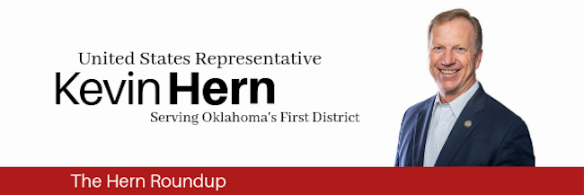 US Rep Kevin Hern Serving Oklahoma's First District. The Hern Roundup.